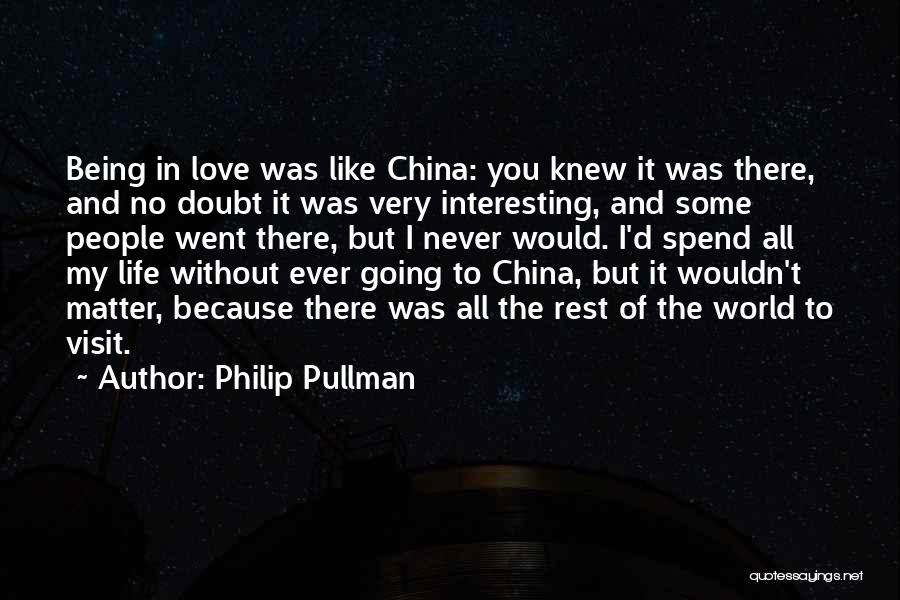 Never Being In Love Quotes By Philip Pullman