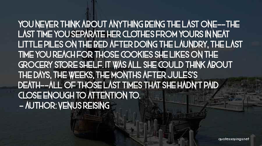 Never Being On Time Quotes By Venus Reising