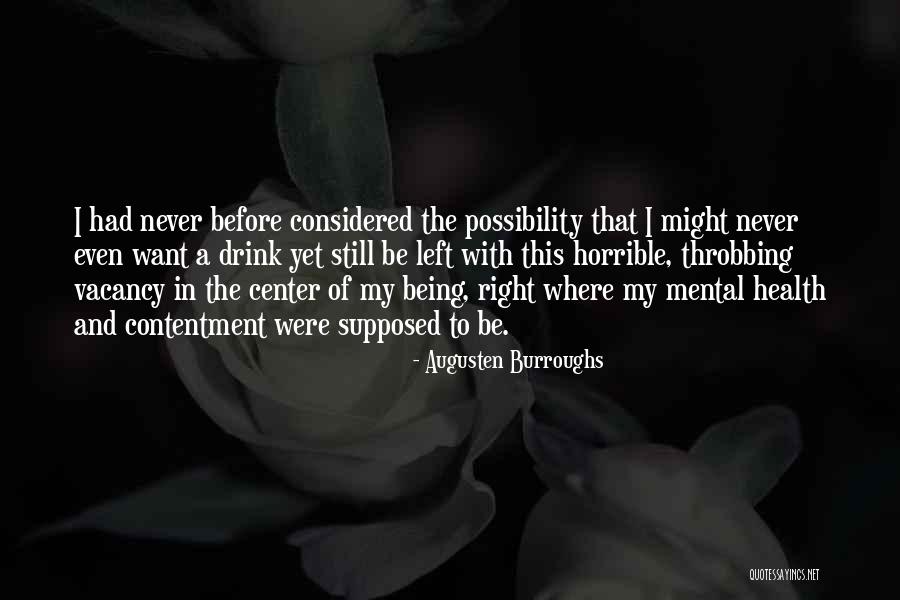 Never Being Right Quotes By Augusten Burroughs Never Being Right Quotes By Augusten Burroughs
