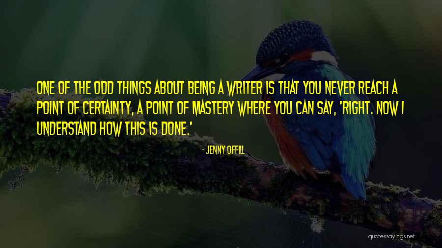 Never Being Right Quotes By Jenny Offill Never Being Right Quotes By Jenny Offill