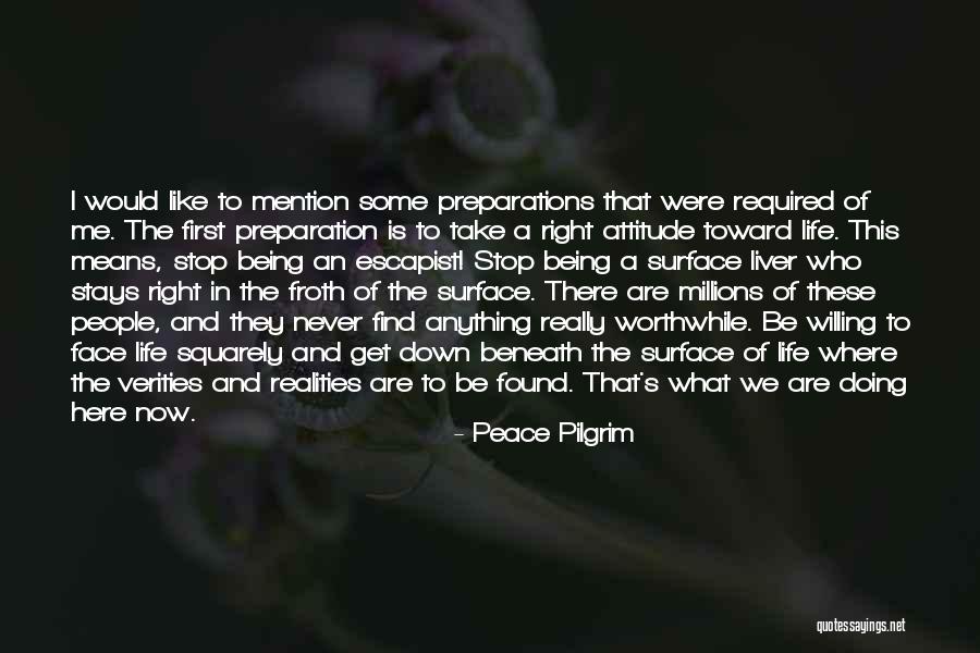 Never Being Right Quotes By Peace Pilgrim