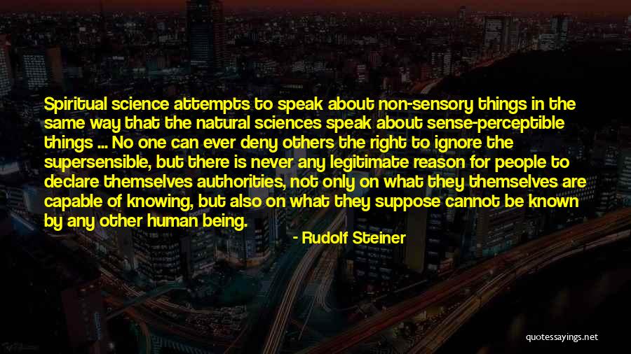 Never Being Right Quotes By Rudolf Steiner