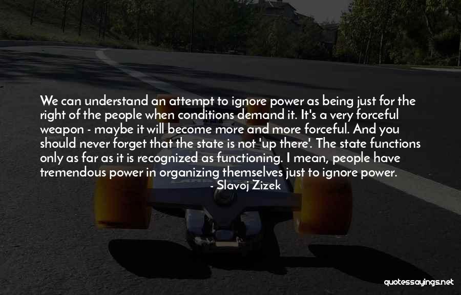 Never Being Right Quotes By Slavoj Zizek Never Being Right Quotes By Slavoj Zizek