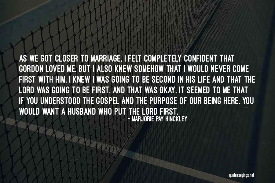 Never Being Understood Quotes By Marjorie Pay Hinckley Never Being Understood Quotes By Marjorie Pay Hinckley