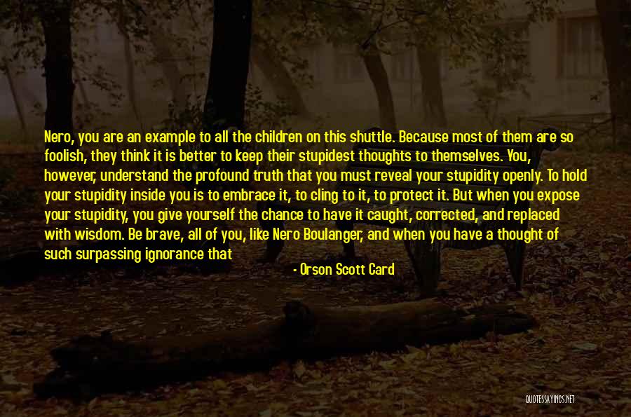 Never Being Wrong Meme Quotes By Orson Scott Card Never Being Wrong Meme Quotes By Orson Scott Card