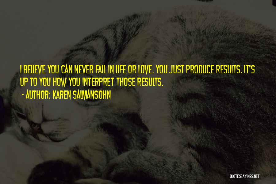 Never Believe In Love Quotes By Karen Salmansohn