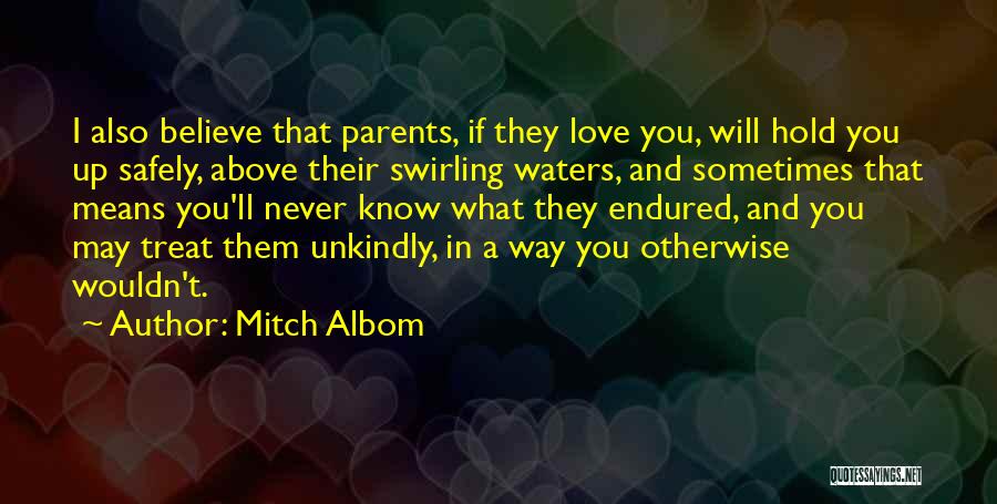 Never Believe In Love Quotes By Mitch Albom