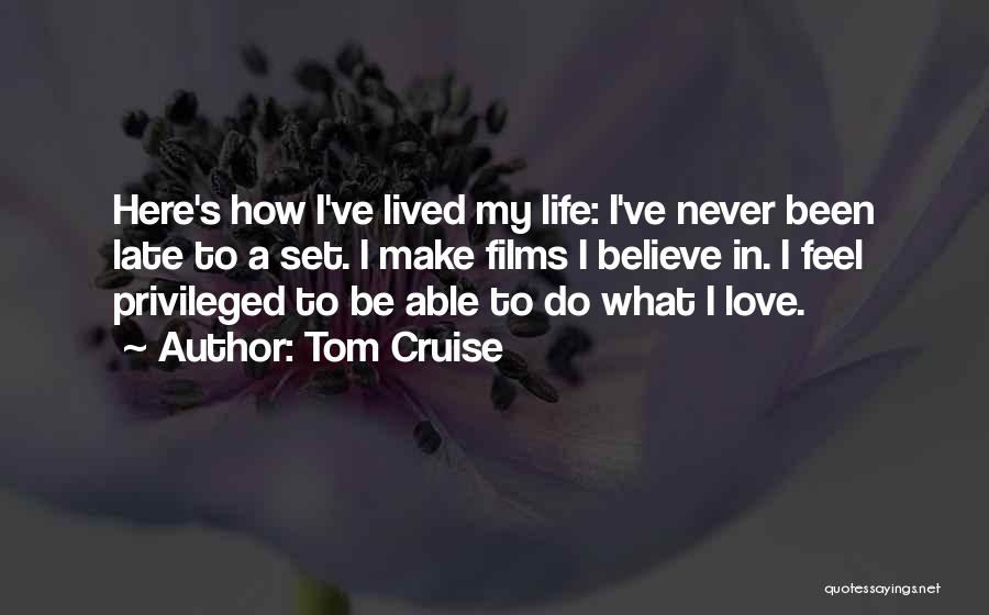 Never Believe In Love Quotes By Tom Cruise