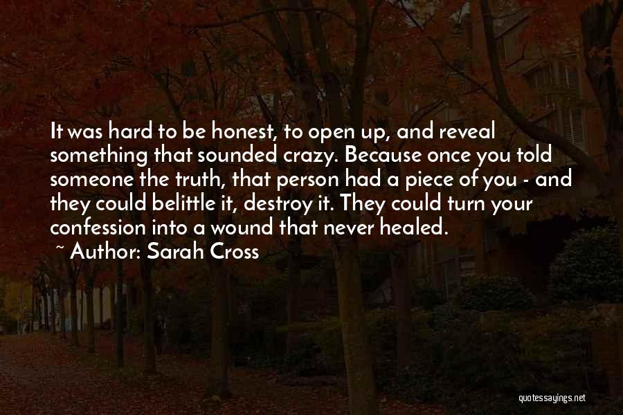 Never Belittle Yourself Quotes By Sarah Cross