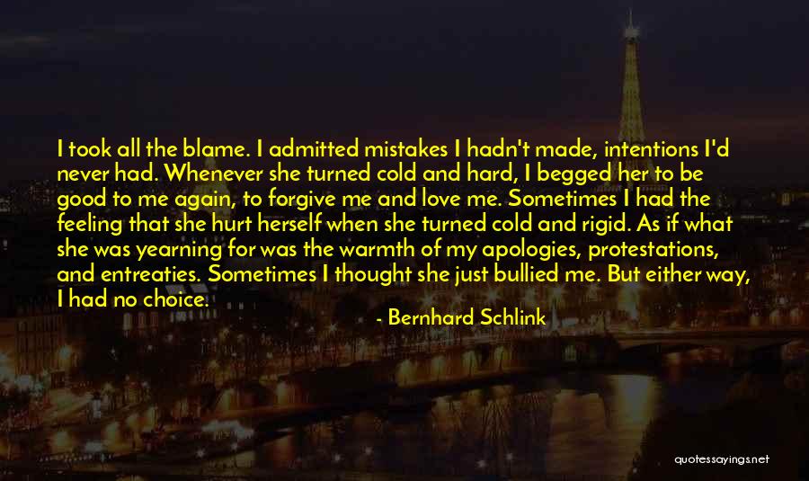 Never Blame Others For Your Mistakes Quotes By Bernhard Schlink