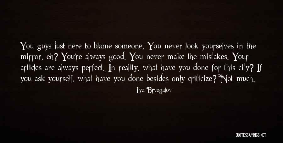 Never Blame Others For Your Mistakes Quotes By Ilya Bryzgalov