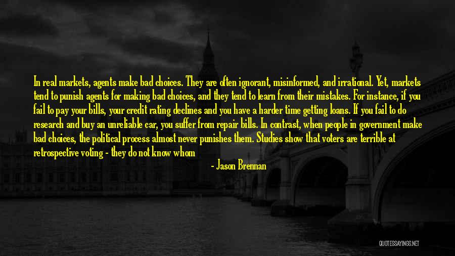 Never Blame Others For Your Mistakes Quotes By Jason Brennan