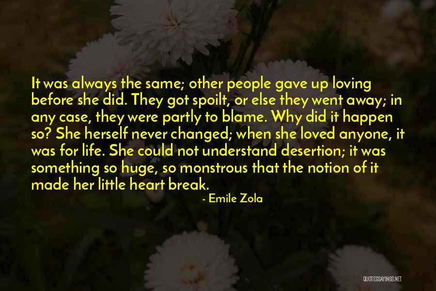 Never Break Her Heart Quotes By Emile Zola