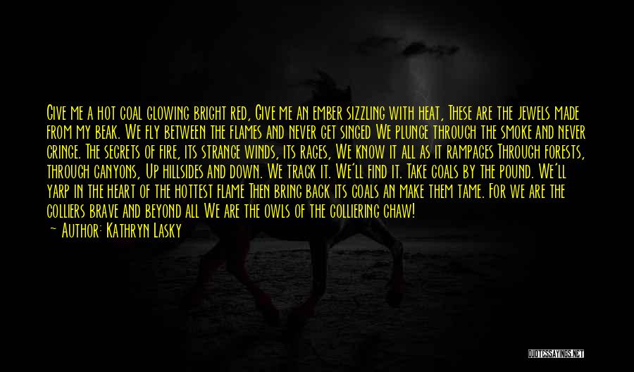 Never Bring Me Down Quotes By Kathryn Lasky Never Bring Me Down Quotes By Kathryn Lasky