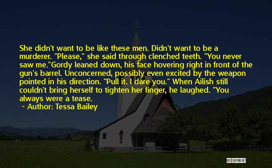 Never Bring Me Down Quotes By Tessa Bailey Never Bring Me Down Quotes By Tessa Bailey