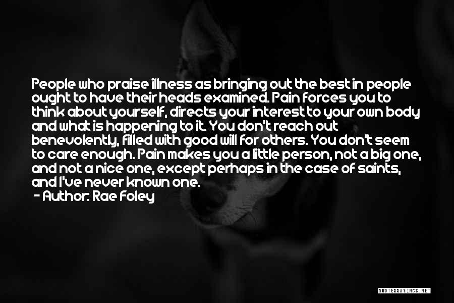 Never Care About What Others Think Quotes By Rae Foley