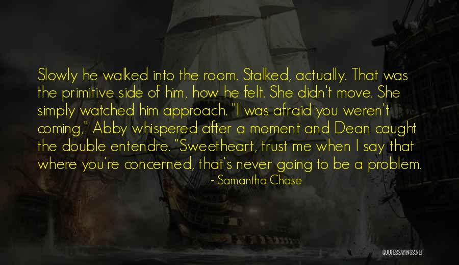 Never Caught Quotes By Samantha Chase Never Caught Quotes By Samantha Chase