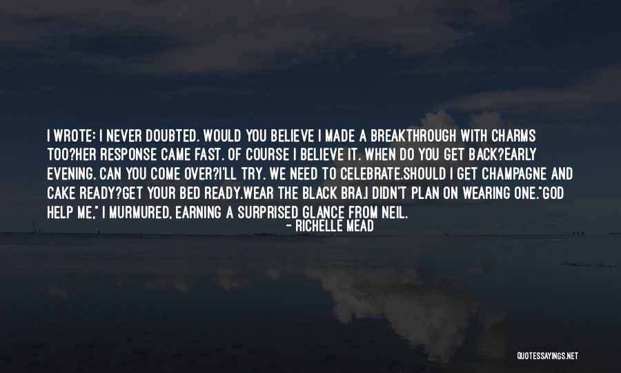 Never Celebrate Too Early Quotes By Richelle Mead Never Celebrate Too Early Quotes By Richelle Mead