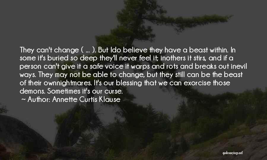 Never Change A Person Quotes By Annette Curtis Klause