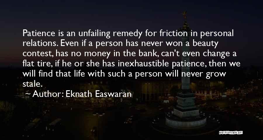 Never Change A Person Quotes By Eknath Easwaran