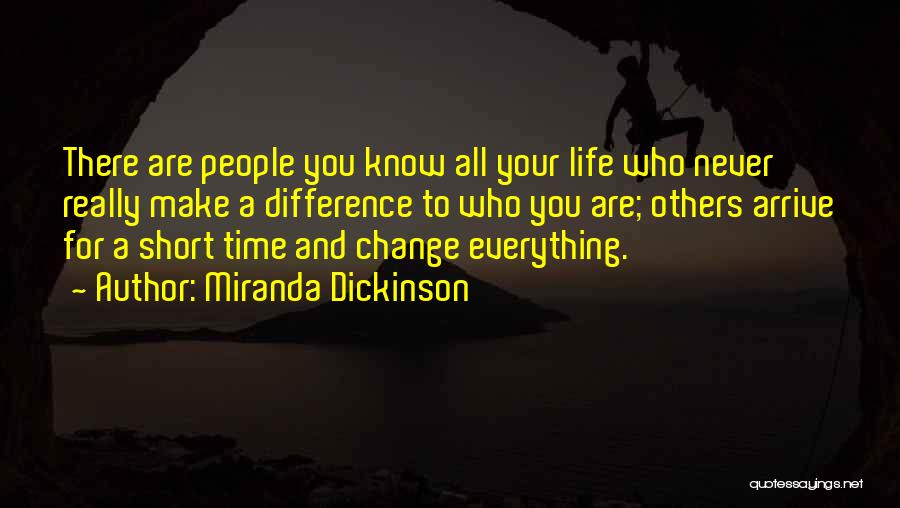 Never Change For Others Quotes By Miranda Dickinson