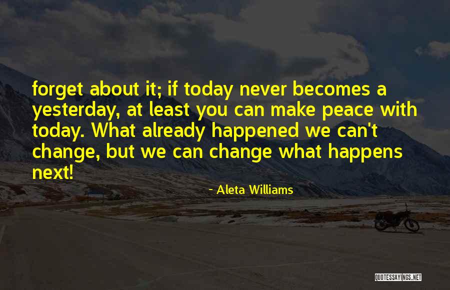 Never Change You Quotes By Aleta Williams