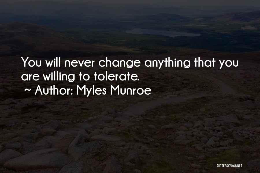 Never Change You Quotes By Myles Munroe