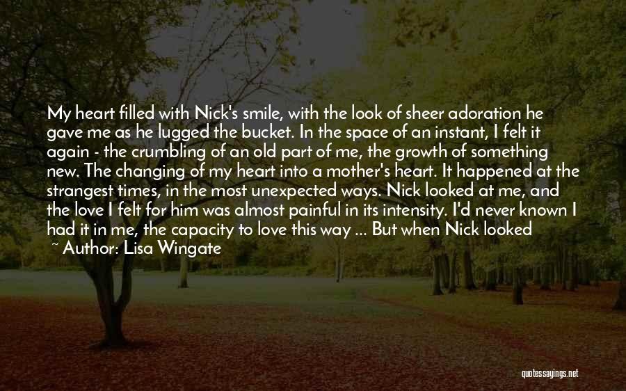 Never Changing Love Quotes By Lisa Wingate