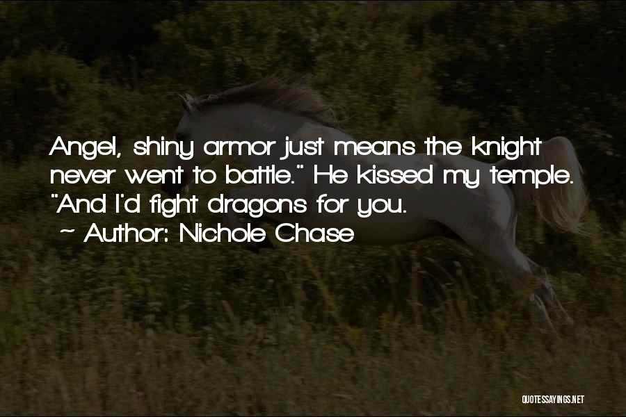 Never Chase Love Quotes By Nichole Chase