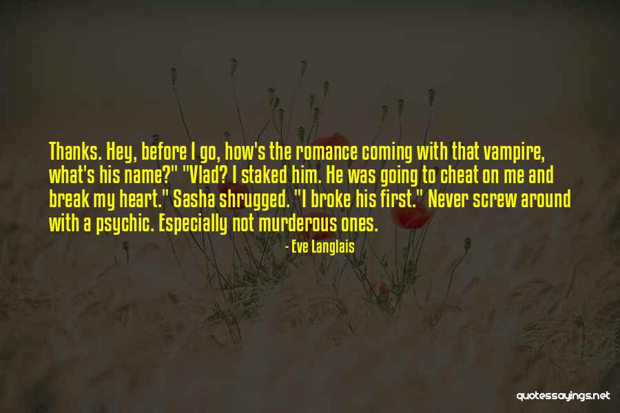 Never Cheat Quotes By Eve Langlais Never Cheat Quotes By Eve Langlais