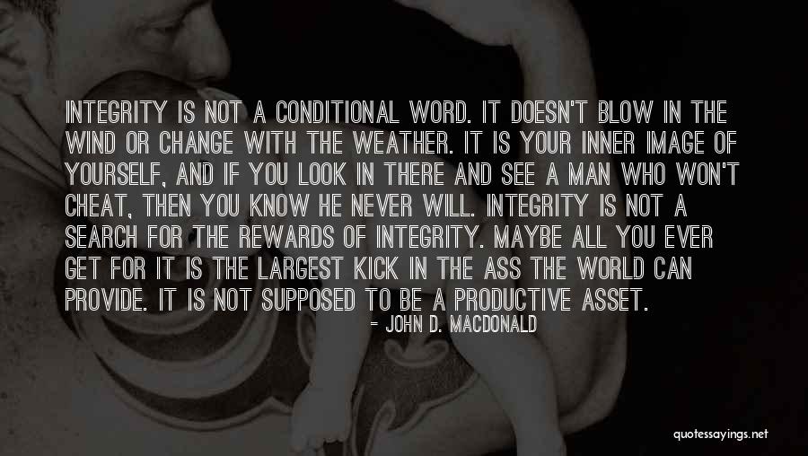 Never Cheat Quotes By John D. MacDonald Never Cheat Quotes By John D. MacDonald