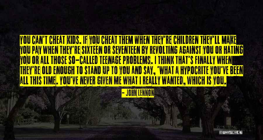 Never Cheat Quotes By John Lennon Never Cheat Quotes By John Lennon