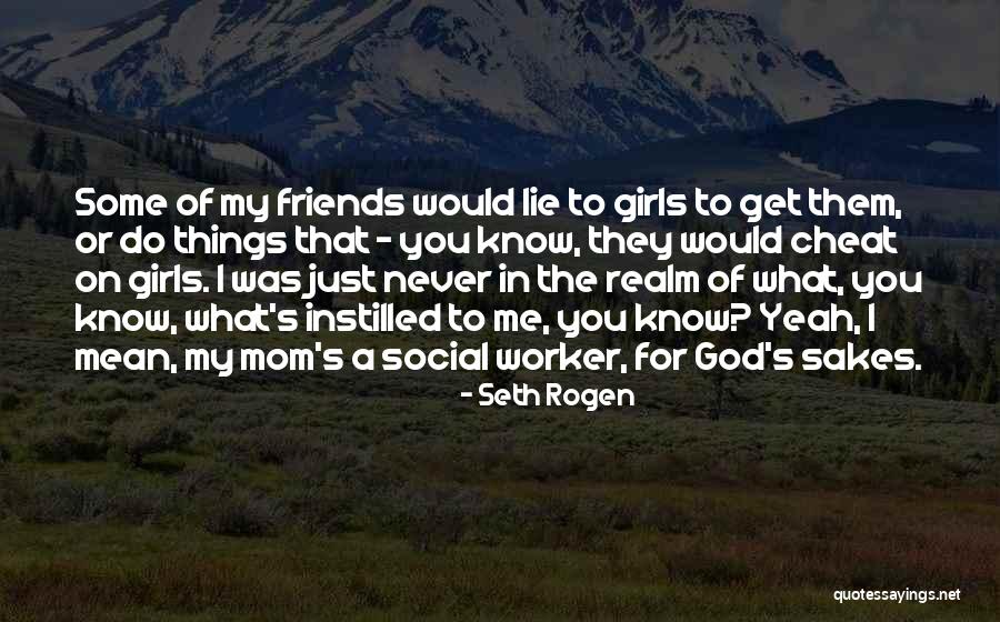 Never Cheat Quotes By Seth Rogen Never Cheat Quotes By Seth Rogen