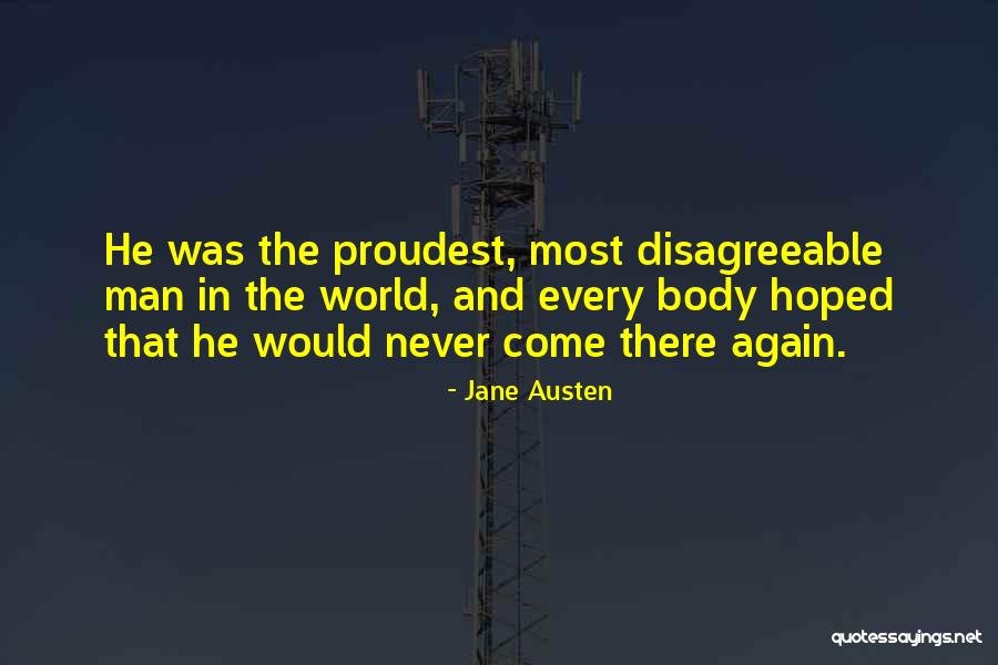 Never Come Again Quotes By Jane Austen Never Come Again Quotes By Jane Austen