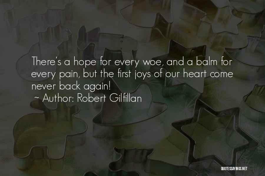 Never Come Back Again Quotes By Robert Gilfillan