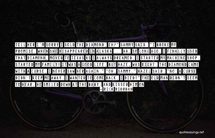 Never Come Back In My Life Quotes By Rick Riordan Never Come Back In My Life Quotes By Rick Riordan