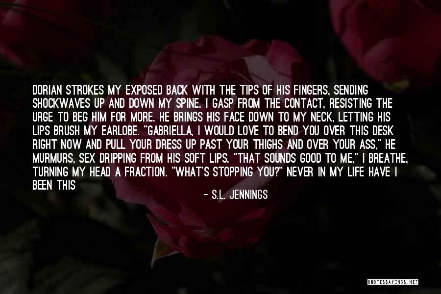 Never Come Back In My Life Quotes By S.L. Jennings Never Come Back In My Life Quotes By S.L. Jennings