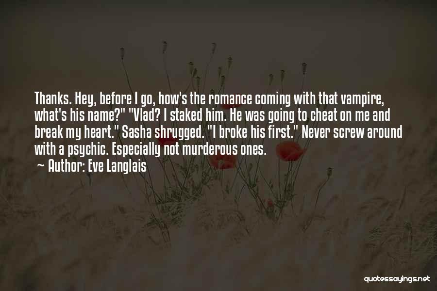 Never Coming First Quotes By Eve Langlais