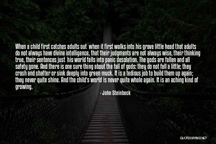 Never Coming First Quotes By John Steinbeck