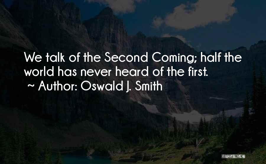 Never Coming First Quotes By Oswald J. Smith