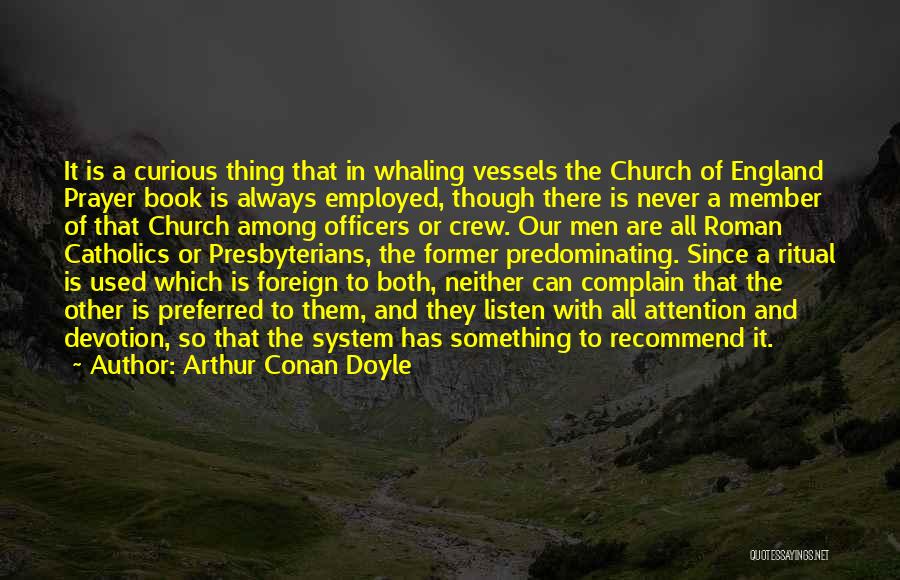 Never Complain Quotes By Arthur Conan Doyle