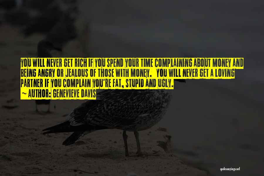 Never Complain Quotes By Genevieve Davis
