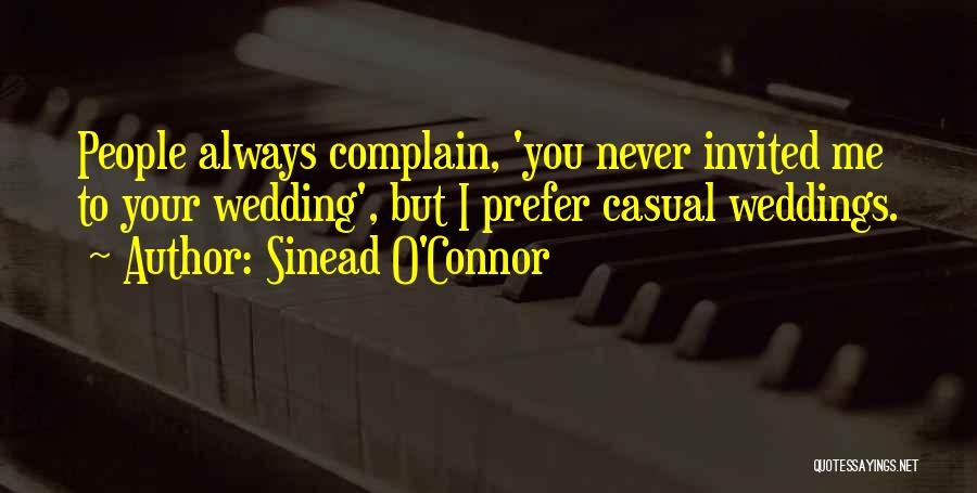 Never Complain Quotes By Sinead O'Connor