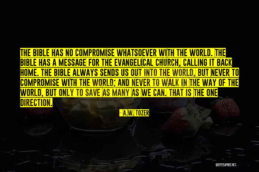 Never Compromise Quotes By A.W. Tozer Never Compromise Quotes By A.W. Tozer