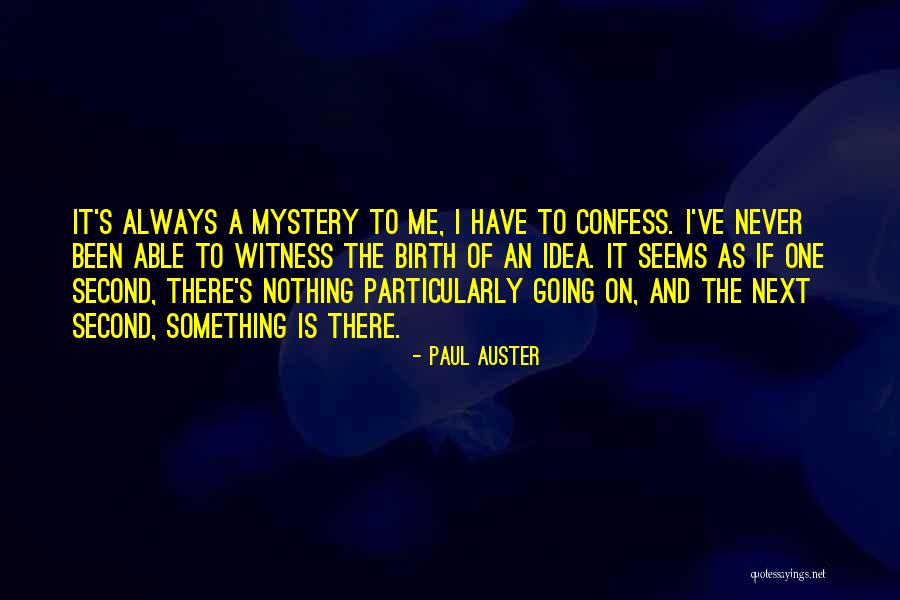 Never Confess Quotes By Paul Auster