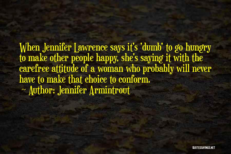 Never Conform Quotes By Jennifer Armintrout