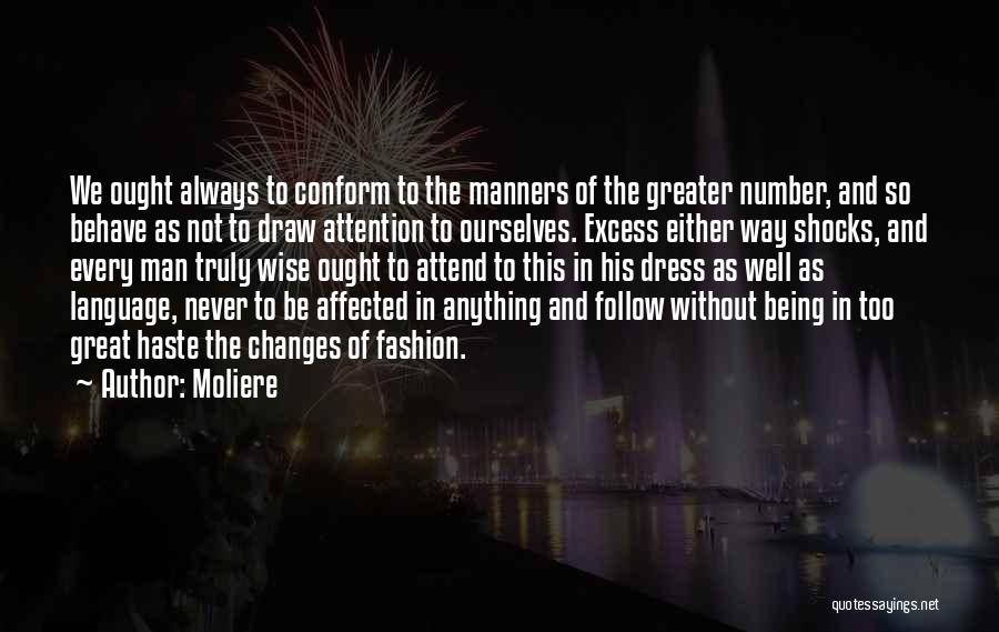 Never Conform Quotes By Moliere