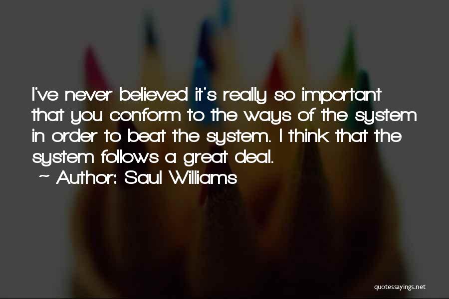 Never Conform Quotes By Saul Williams