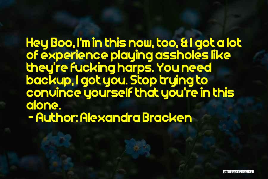 Never Convince Quotes By Alexandra Bracken