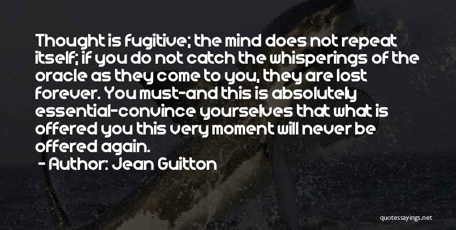 Never Convince Quotes By Jean Guitton